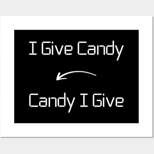 I give Candy T-Shirt mug apparel hoodie tote gift sticker pillow art pin Posters and Art